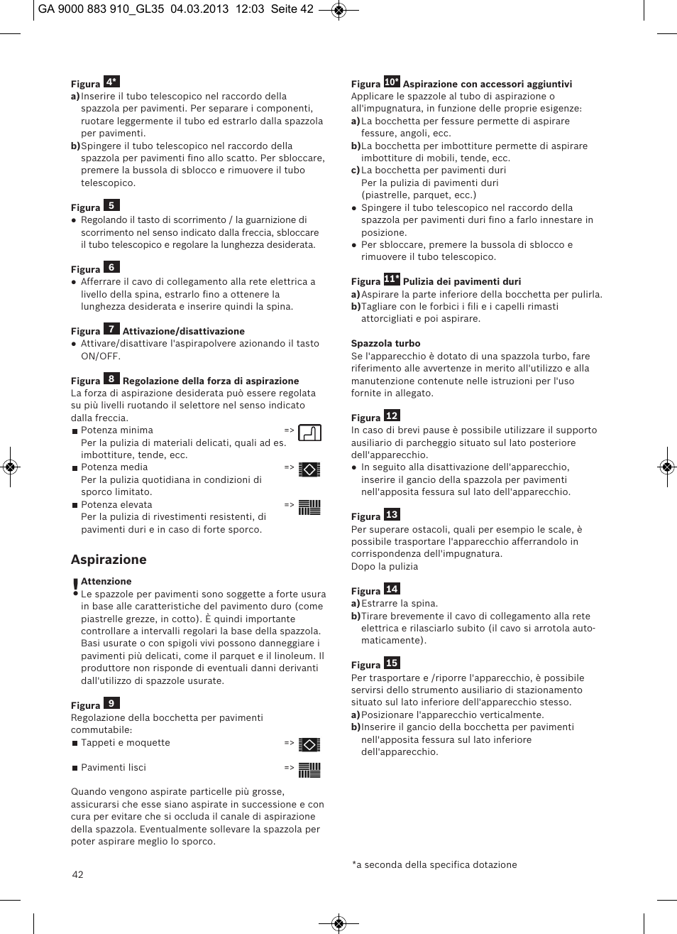 Aspirazione | Bosch MoveOn Bodenstaubsauger mit Staubbeutel BGL35MOVE2 flaming red User Manual | Page 43 / 110