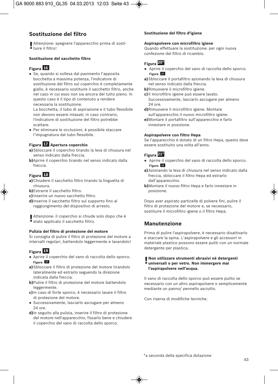 Sostituzione del ﬁltro, Manutenzione | Bosch MoveOn Bodenstaubsauger mit Staubbeutel BGL35MOVE2 flaming red User Manual | Page 44 / 110