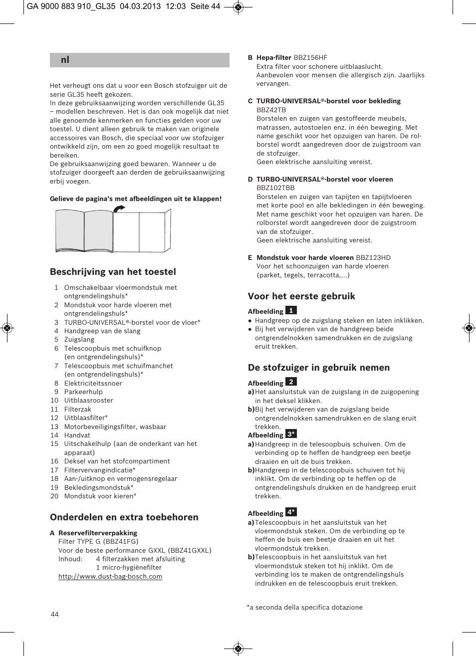 Beschrijving van het toestel, Onderdelen en extra toebehoren, Voor het eerste gebruik | De stofzuiger in gebruik nemen | Bosch MoveOn Bodenstaubsauger mit Staubbeutel BGL35MOVE2 flaming red User Manual | Page 45 / 110