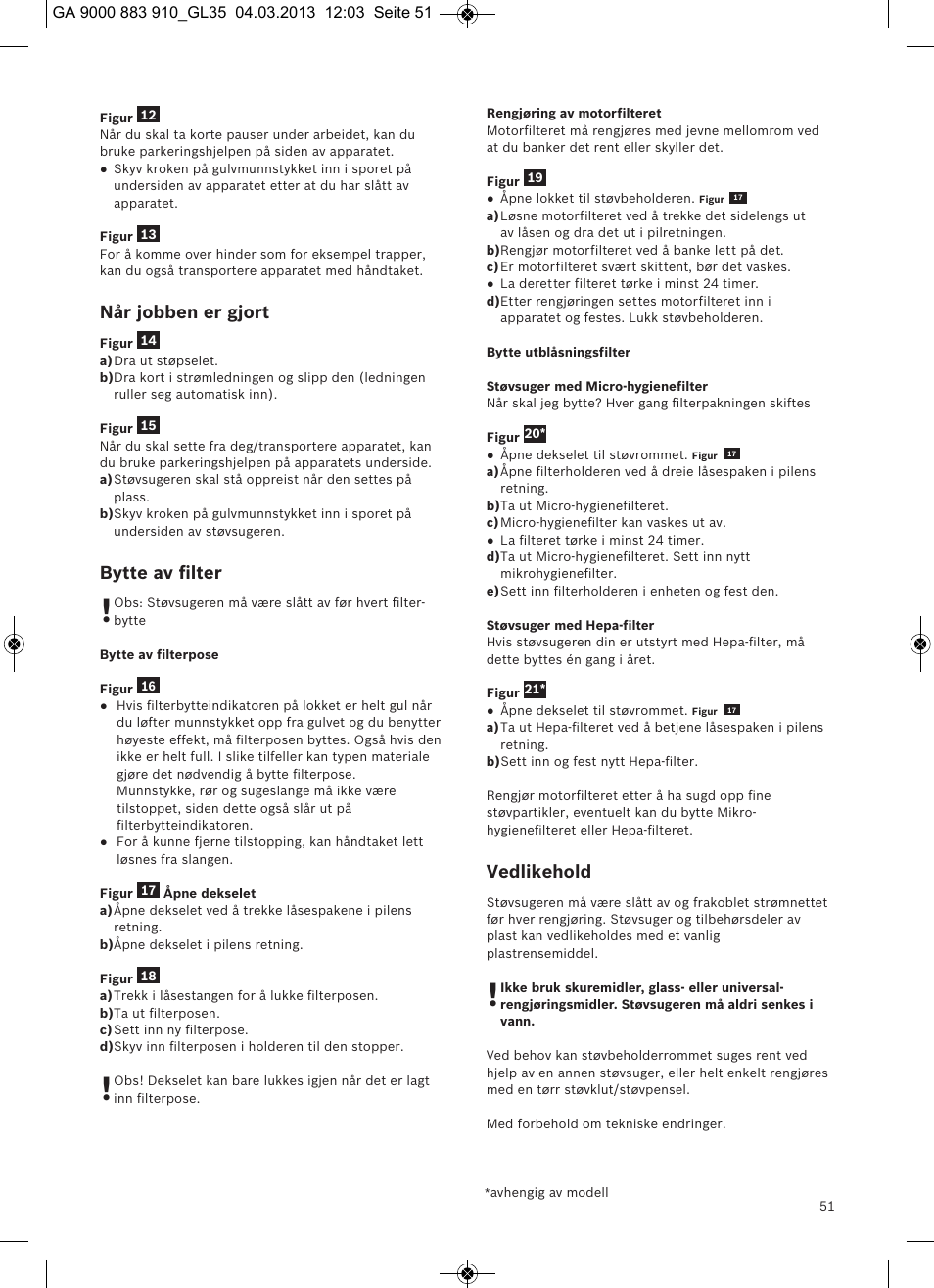 Vedlikehold, Når jobben er gjort, Bytte av ﬁlter | Bosch MoveOn Bodenstaubsauger mit Staubbeutel BGL35MOVE2 flaming red User Manual | Page 52 / 110