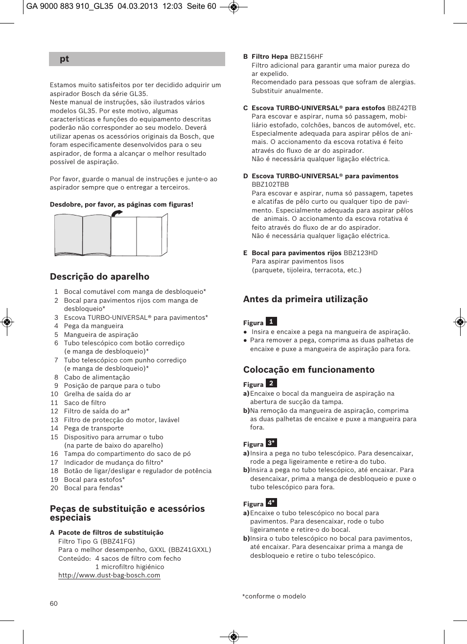 Descrição do aparelho, Peças de substituição e acessórios especiais, Antes da primeira utilização | Colocação em funcionamento | Bosch MoveOn Bodenstaubsauger mit Staubbeutel BGL35MOVE2 flaming red User Manual | Page 61 / 110