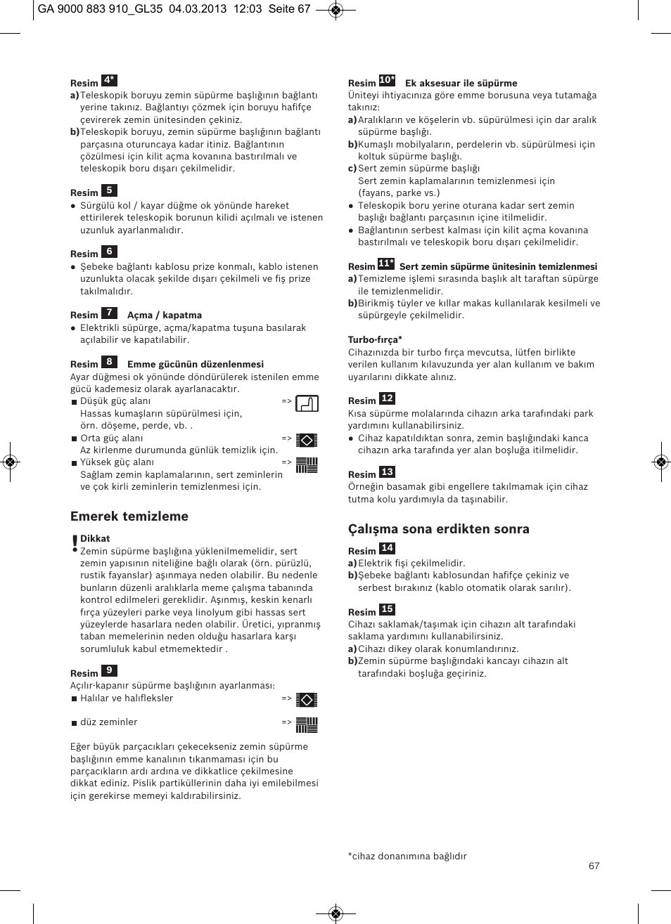 Emerek temizleme, Çalışma sona erdikten sonra | Bosch MoveOn Bodenstaubsauger mit Staubbeutel BGL35MOVE2 flaming red User Manual | Page 68 / 110