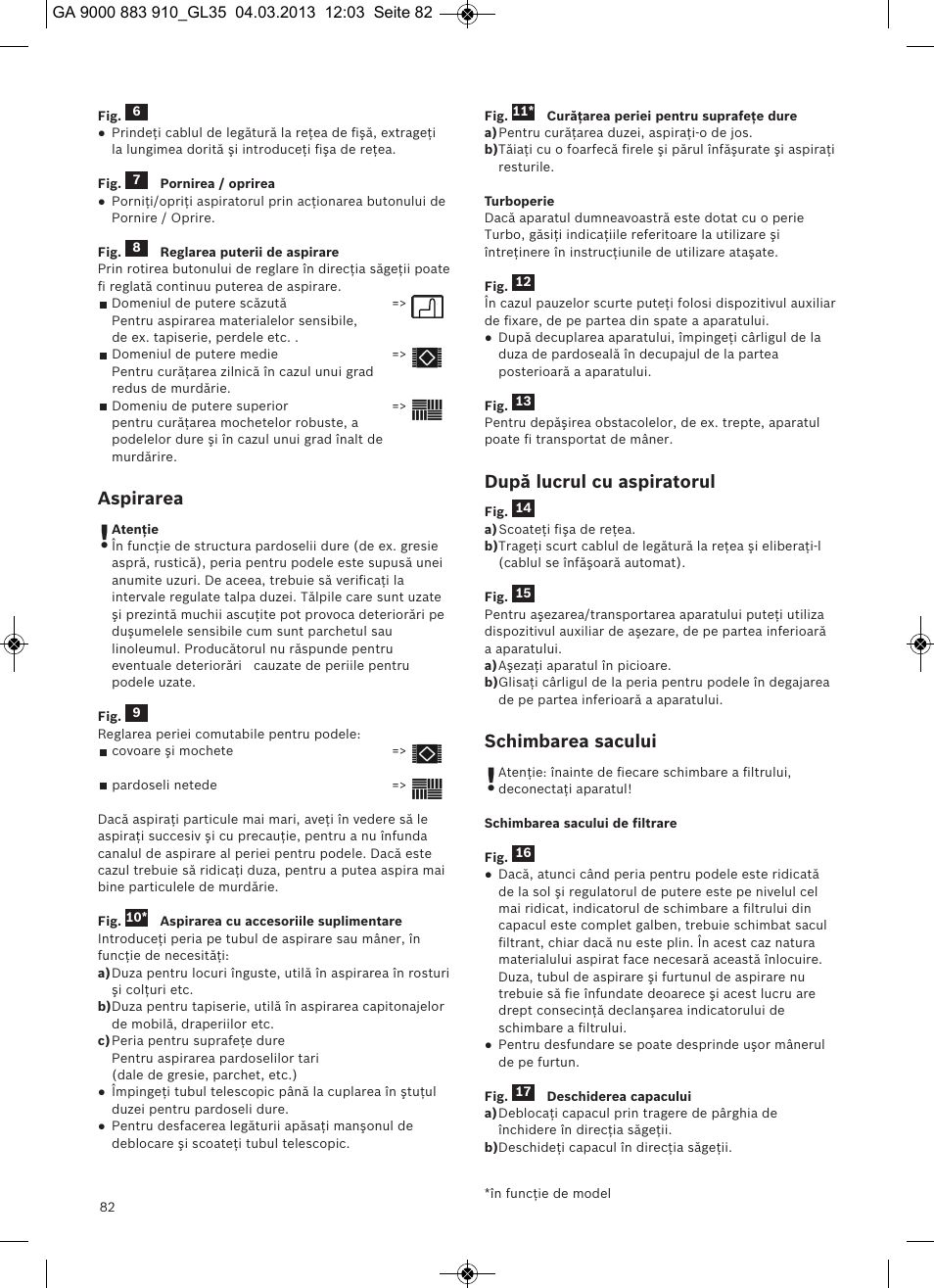 Aspirarea, După lucrul cu aspiratorul, Schimbarea sacului | Bosch MoveOn Bodenstaubsauger mit Staubbeutel BGL35MOVE2 flaming red User Manual | Page 83 / 110