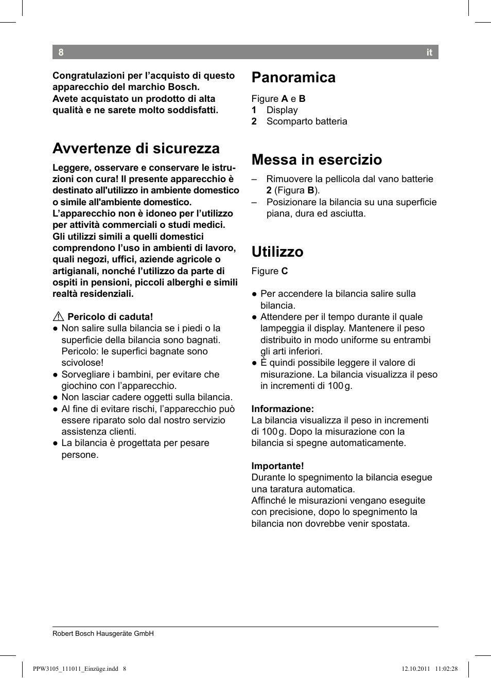 Avvertenze di sicurezza, Panoramica, Messa in esercizio | Utilizzo | Bosch PPW3105 Personenwaage elektronisch AxxenceEasy User Manual | Page 10 / 50