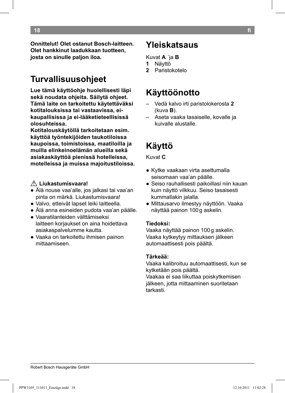 Turvallisuusohjeet, Yleiskatsaus, Käyttöönotto | Käyttö | Bosch PPW3105 Personenwaage elektronisch AxxenceEasy User Manual | Page 20 / 50