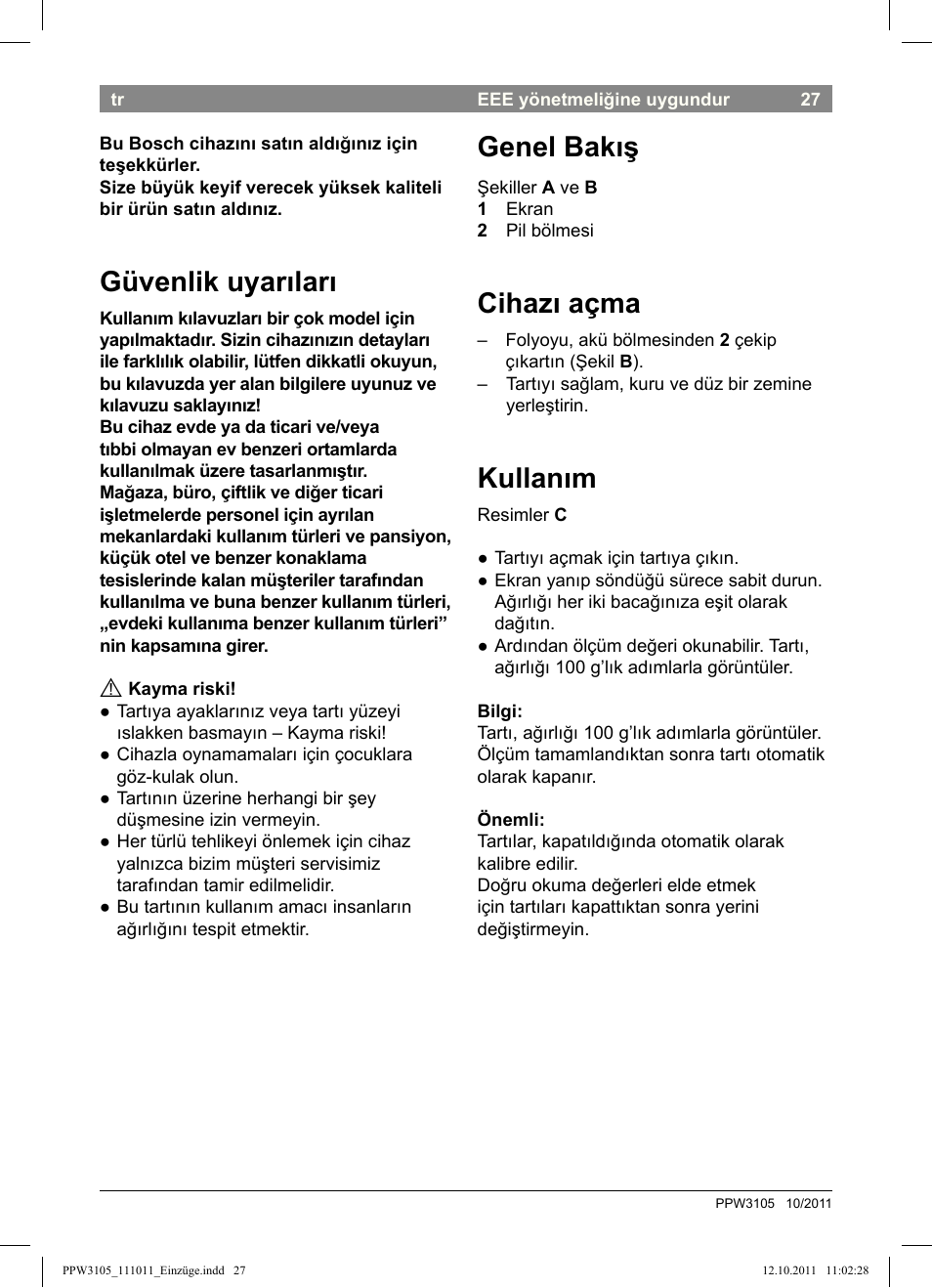 Güvenlik uyarıları, Genel bakış, Cihazı açma | Kullanım | Bosch PPW3105 Personenwaage elektronisch AxxenceEasy User Manual | Page 29 / 50