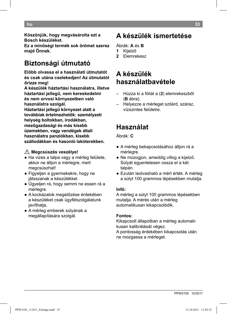 Biztonsági útmutató, A készülék ismertetése, A készülék használatbavétele | Használat | Bosch PPW3105 Personenwaage elektronisch AxxenceEasy User Manual | Page 35 / 50