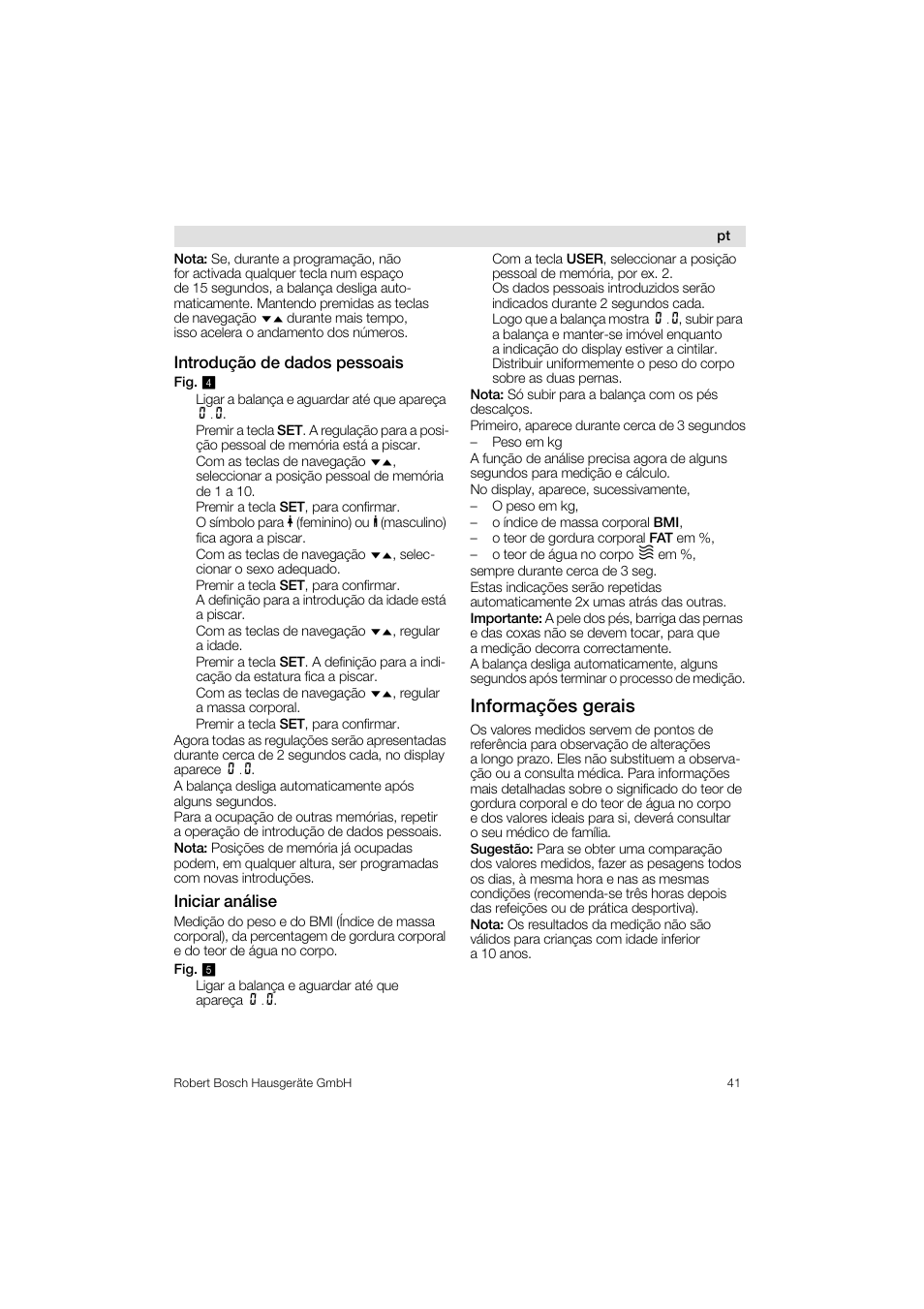 Informações gerais | Bosch PPW3320 Analysewaage elektronisch AxxenceSlimLine Analysis User Manual | Page 41 / 84