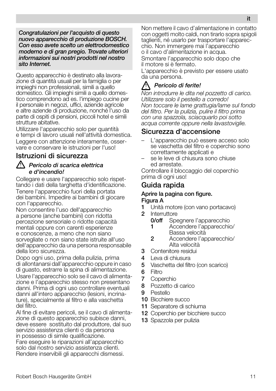 Istruzioni di sicurezza, Sicurezza d'accensione, Guida rapida | Bosch MES20A0 Entsafter weiß anthrazit User Manual | Page 11 / 71