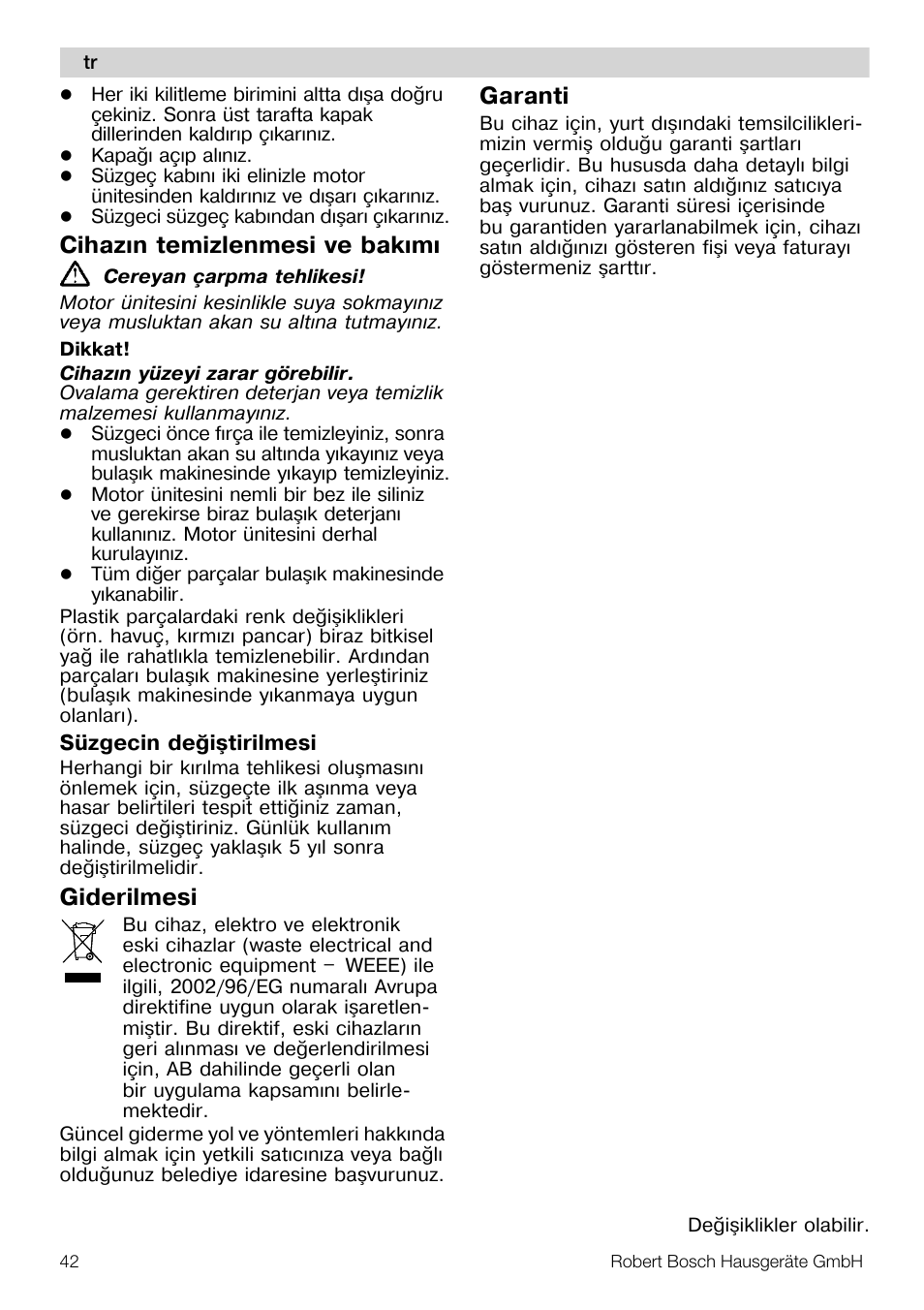 Cihazýn temizlenmesi ve bakýmý, Giderilmesi, Garanti | Bosch MES20A0 Entsafter weiß anthrazit User Manual | Page 42 / 71