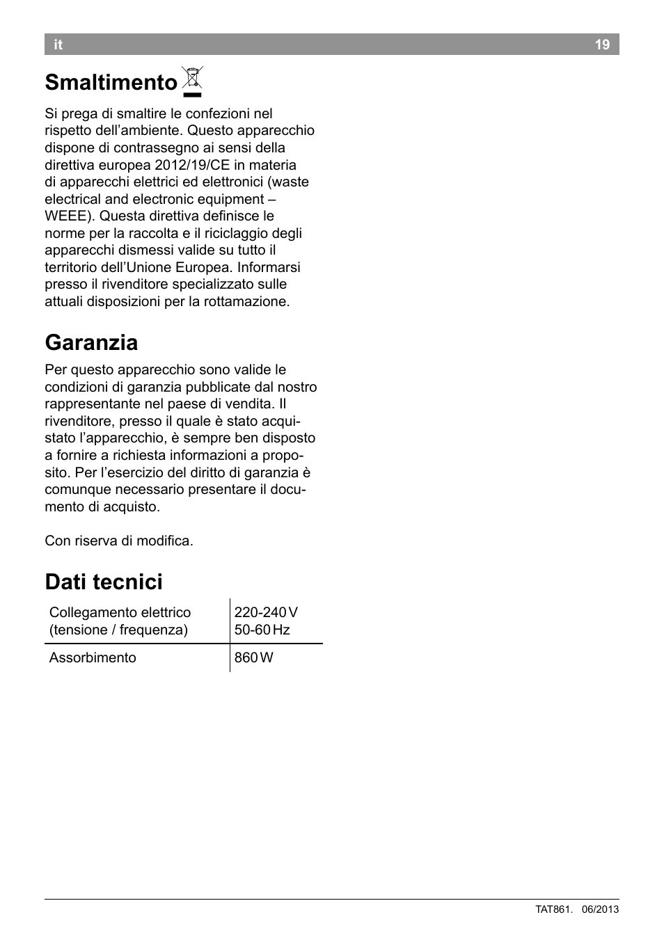 Smaltimento, Garanzia, Dati tecnici | Bosch TAT8613 Kompakt-Toaster EdelstahlKunststoff Styline Primärfarbe schwarz Sekundärfarbe schwarz User Manual | Page 21 / 96