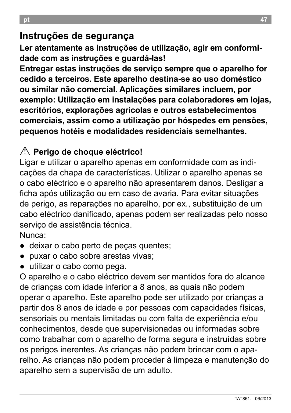 Instruções de segurança | Bosch TAT8613 Kompakt-Toaster EdelstahlKunststoff Styline Primärfarbe schwarz Sekundärfarbe schwarz User Manual | Page 49 / 96