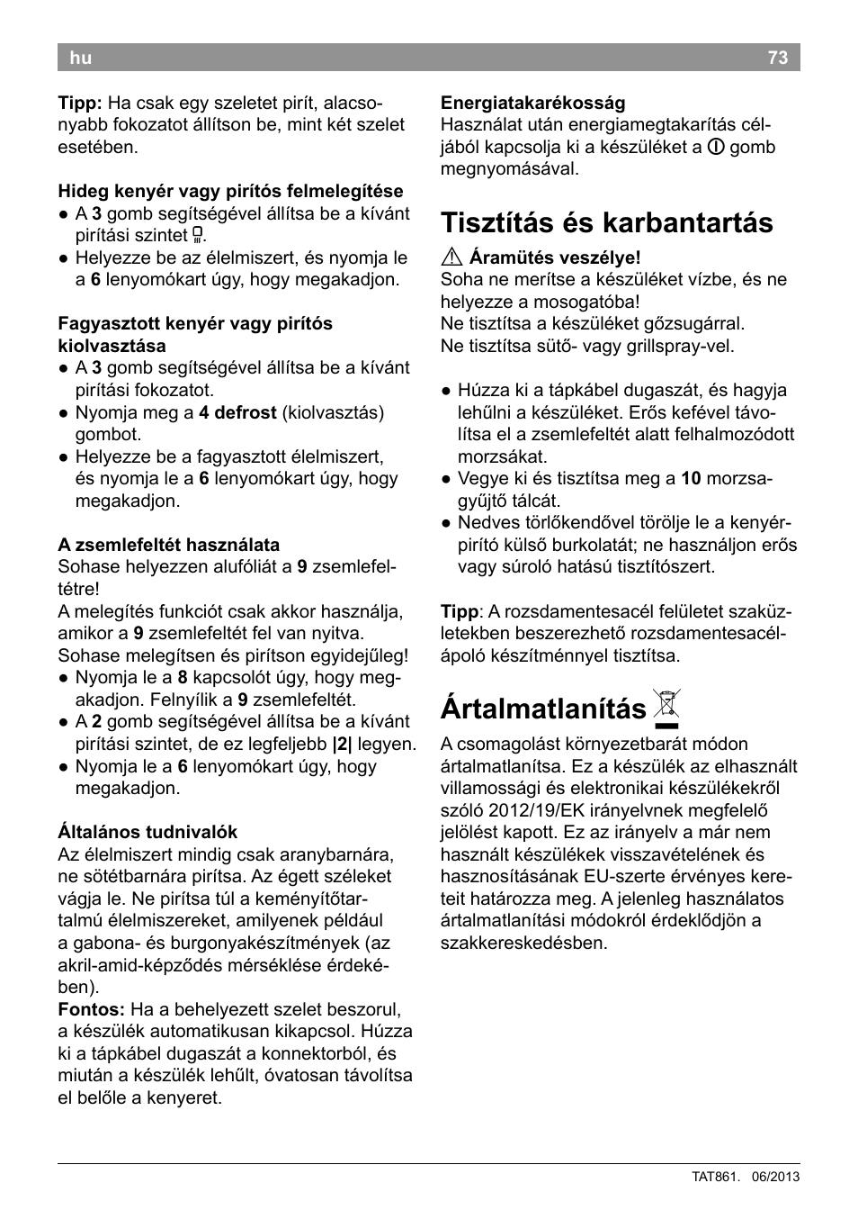 Tisztítás és karbantartás, Ártalmatlanítás | Bosch TAT8613 Kompakt-Toaster EdelstahlKunststoff Styline Primärfarbe schwarz Sekundärfarbe schwarz User Manual | Page 75 / 96