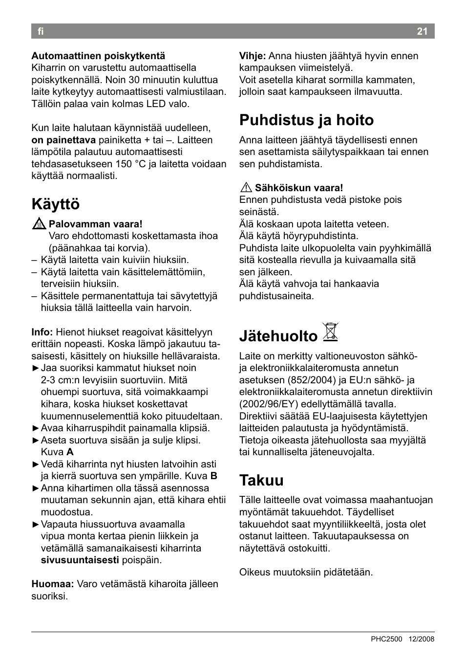 Käyttö, Puhdistus ja hoito, Jätehuolto | Takuu | Bosch PHC2500 Lockenstab ProSalon Home User Manual | Page 23 / 54