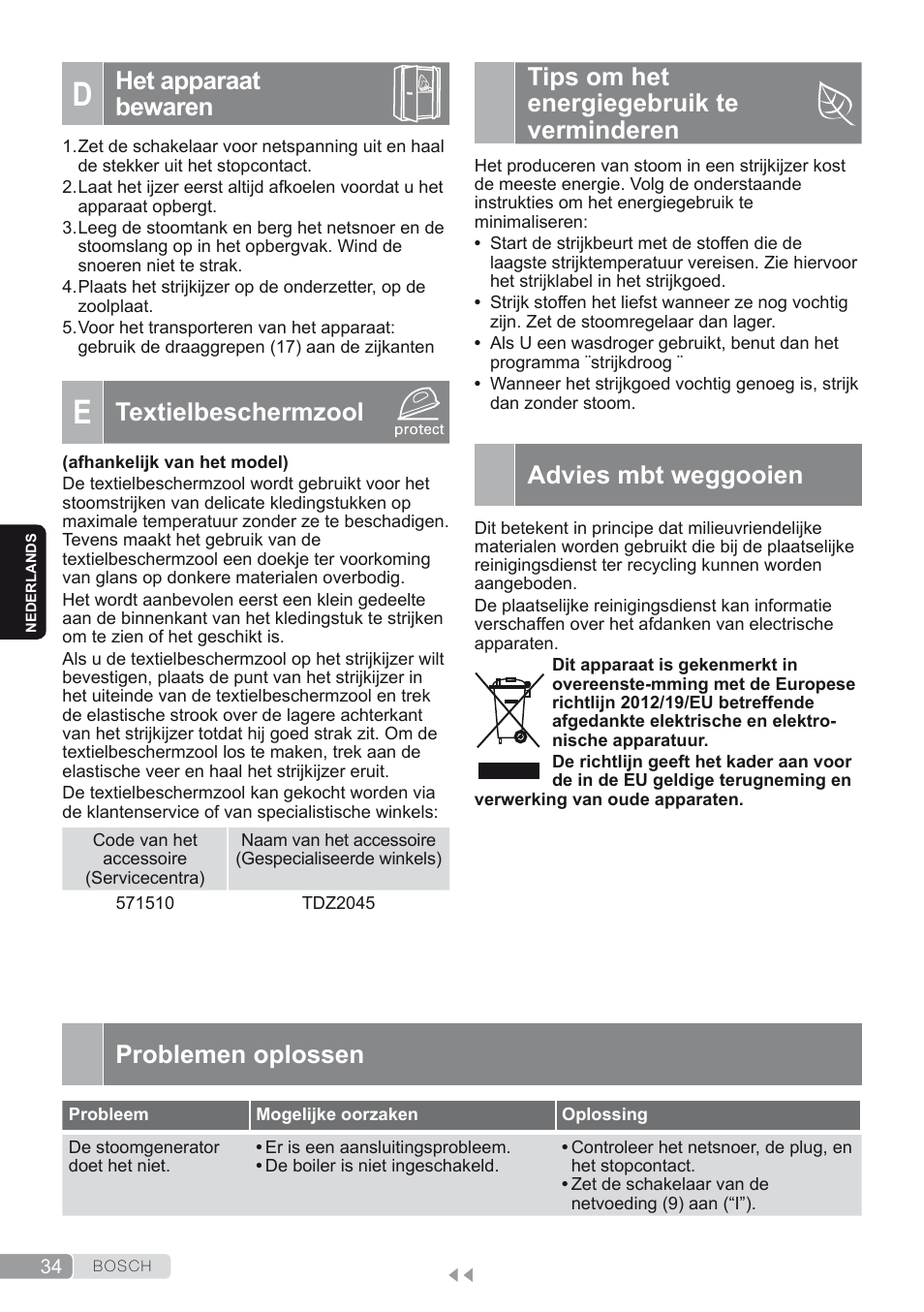 D. het apparaat bewaren, E. textielbeschermzool, Tips om het energiegebruik te verminderen | Advies mbt weggooien, Problemen oplossen, Het apparaat bewaren, Textielbeschermzool | Bosch TDS1624000 weiß Flieder Dampfstation Sensixx B10L User Manual | Page 34 / 122