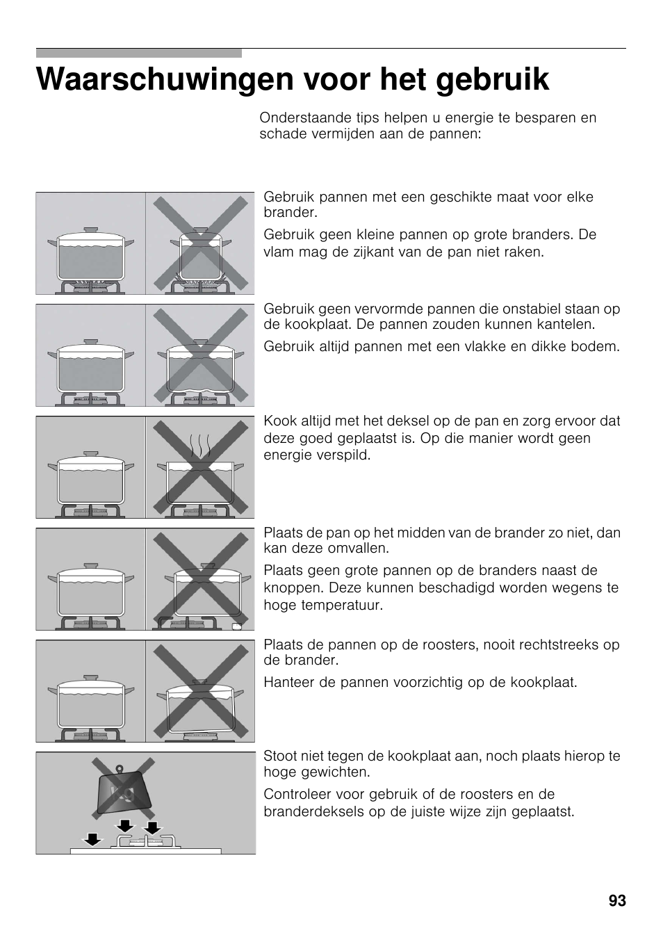 Waarschuwingen voor het gebruik | Bosch PRS926F70E Gas-Kochstelle Glaskeramik 90 cm User Manual | Page 92 / 111