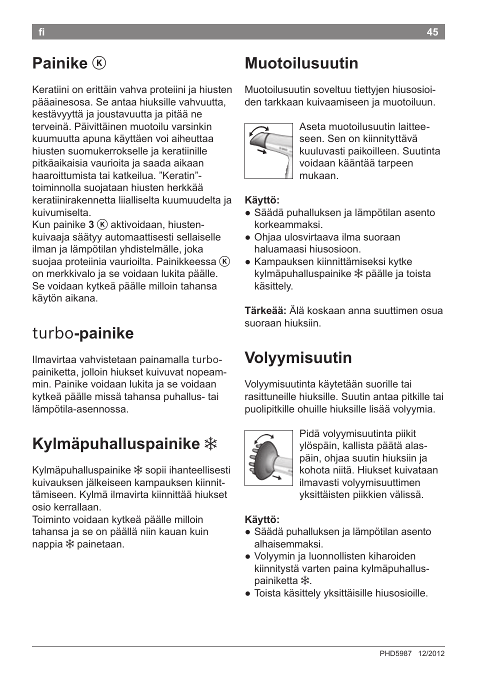 Painike, Turbo -painike, Kylmäpuhalluspainike | Muotoilusuutin, Volyymisuutin | Bosch PHD5987 Haartrockner BrilliantCare Keratin Advance User Manual | Page 47 / 112