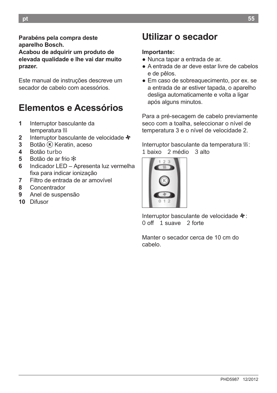 Elementos e acessórios, Utilizar o secador | Bosch PHD5987 Haartrockner BrilliantCare Keratin Advance User Manual | Page 57 / 112