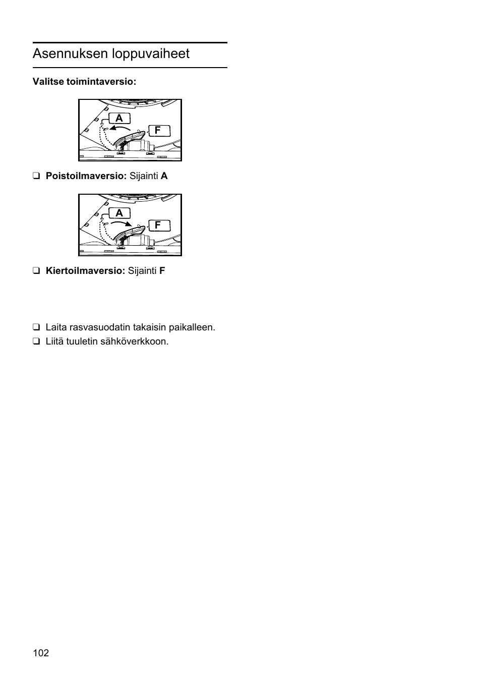 Asennuksen loppuvaiheet | Bosch DHU665E Edelstahl Unterbauhaube 60 cm User Manual | Page 102 / 114