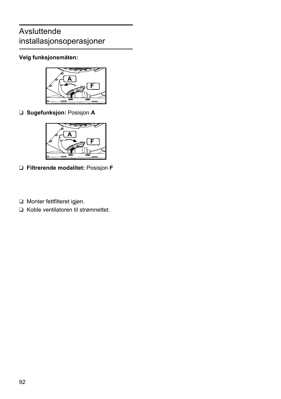 Avsluttende installasjonsoperasjoner | Bosch DHU665E Edelstahl Unterbauhaube 60 cm User Manual | Page 92 / 114