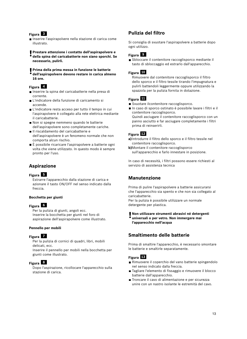 Aspirazione, Pulizia del filtro, Manutenzione | Smaltimento delle batterie | Bosch 6V Dry Akkusauger mit Tisch-Wandhalter BKS4003 deep berry - metallic User Manual | Page 15 / 82