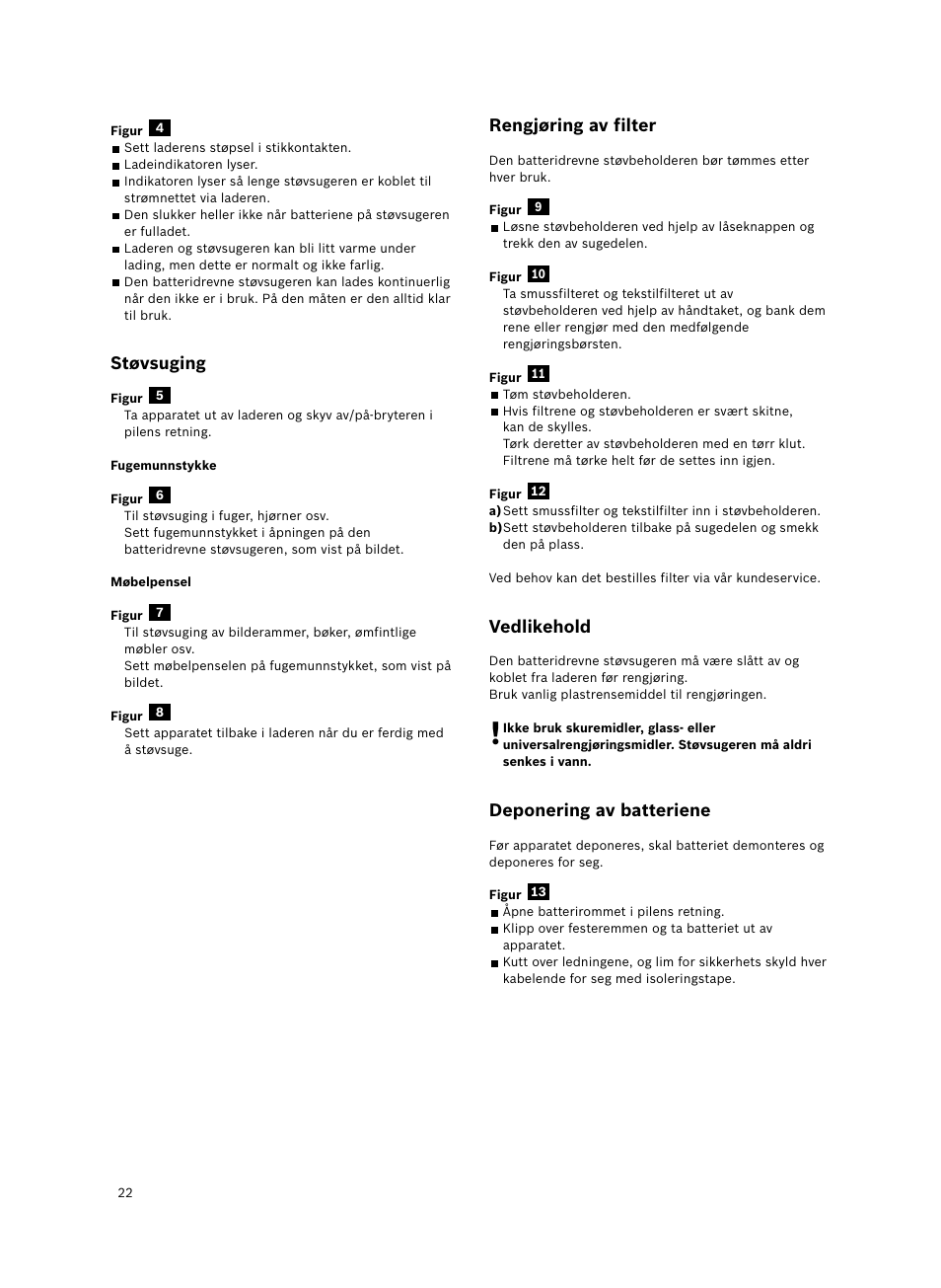 Støvsuging, Rengjøring av filter, Vedlikehold | Deponering av batteriene | Bosch 6V Dry Akkusauger mit Tisch-Wandhalter BKS4003 deep berry - metallic User Manual | Page 24 / 82