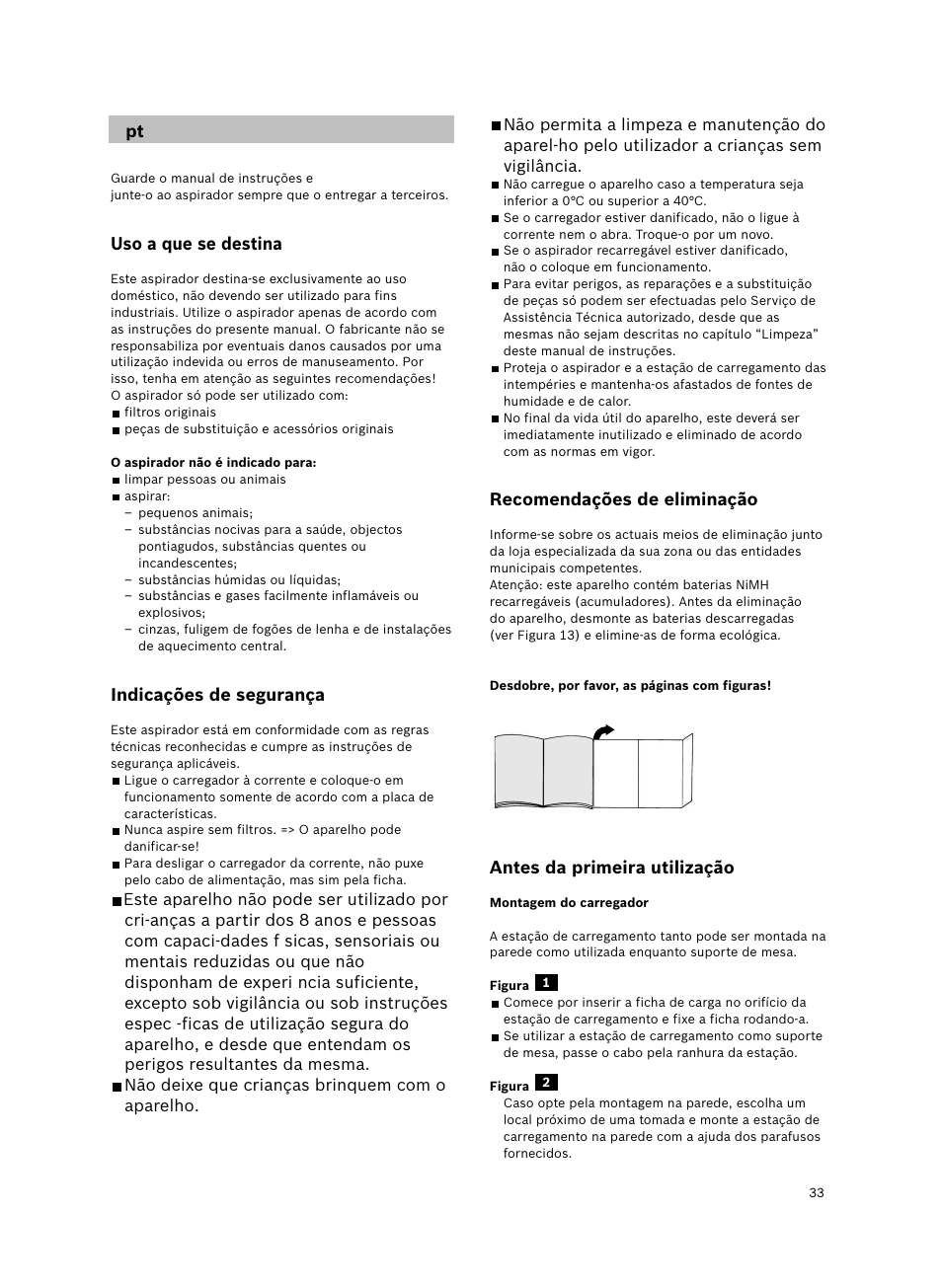 Uso a que se destina, Indicações de segurança, Recomendações de eliminação | Antes da primeira utilização | Bosch 6V Dry Akkusauger mit Tisch-Wandhalter BKS4003 deep berry - metallic User Manual | Page 35 / 82
