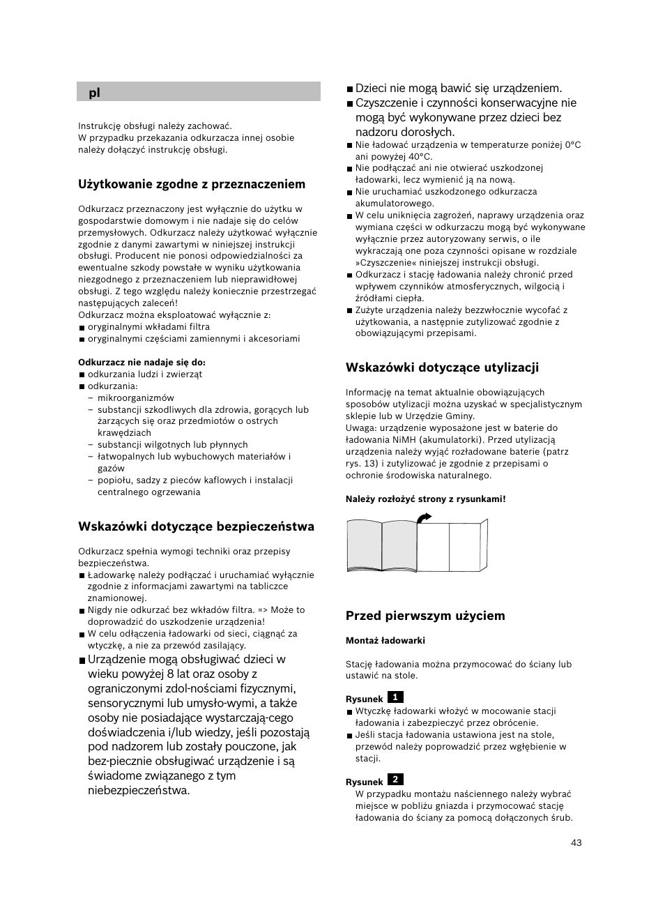 Użytkowanie zgodne z przeznaczeniem, Wskazówki dotyczące bezpieczeństwa, Wskazówki dotyczące utylizacji | Przed pierwszym użyciem | Bosch 6V Dry Akkusauger mit Tisch-Wandhalter BKS4003 deep berry - metallic User Manual | Page 45 / 82