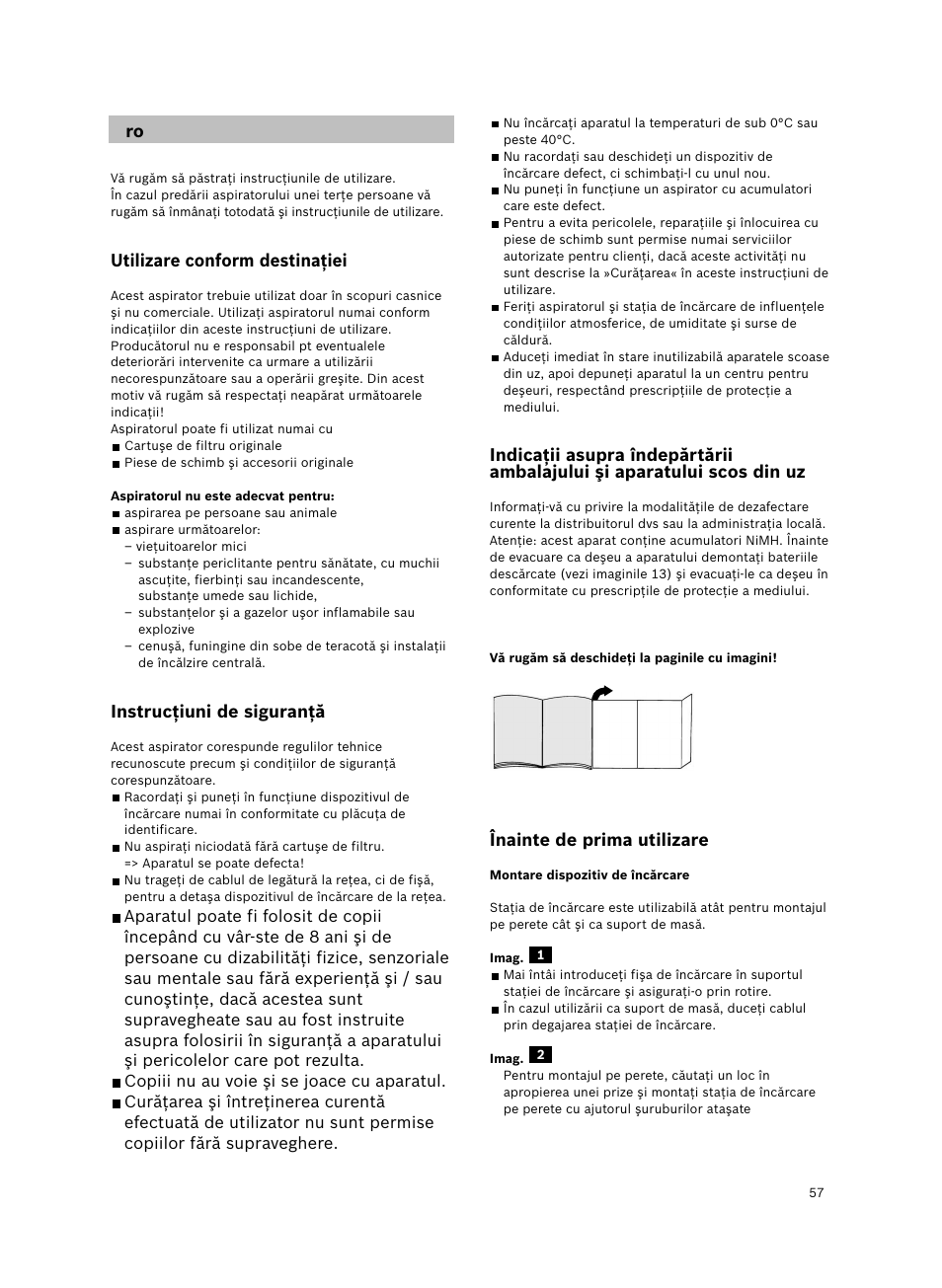 Utilizare conform destinaţiei, Instrucţiuni de siguranţă, Înainte de prima utilizare | Bosch 6V Dry Akkusauger mit Tisch-Wandhalter BKS4003 deep berry - metallic User Manual | Page 59 / 82