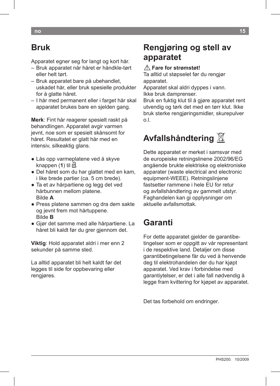 Bruk, Rengjøring og stell av apparatet, Avfallshåndtering | Garanti | Bosch PHS2004 Haarglätter Purple Passion User Manual | Page 17 / 50