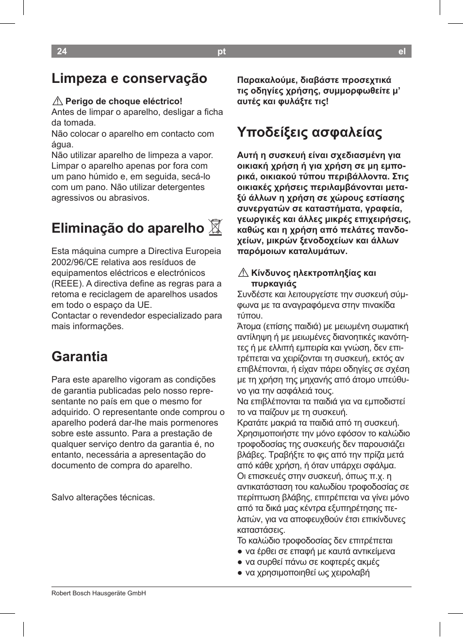Υποδείξεις ασφαλείας, Limpeza e conservação, Eliminação do aparelho | Garantia | Bosch PHS2004 Haarglätter Purple Passion User Manual | Page 26 / 50