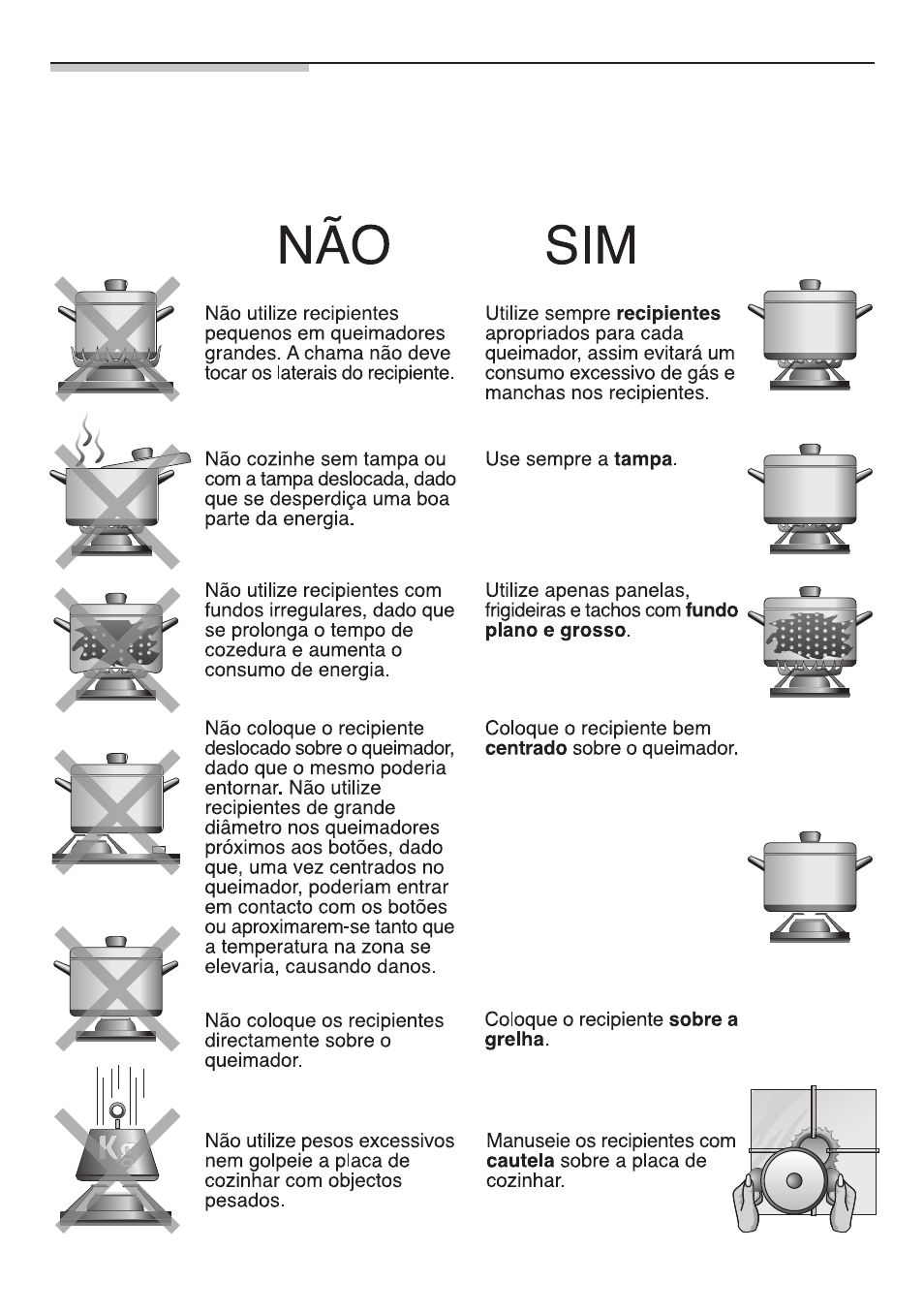 Advertências de uso acerca da cozedura | Bosch NNH615XEU Gas-Kochfeld Edelstahl 60 cm User Manual | Page 83 / 98