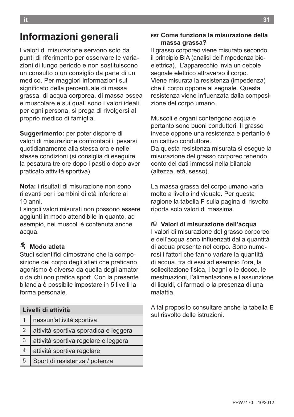Informazioni generali | Bosch PPW7170 Analysewaage elektronisch AxxenceAnalysis Graphic User Manual | Page 31 / 137