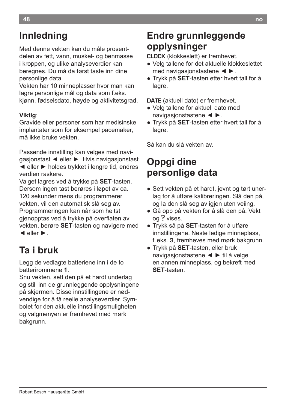 Endre grunnleggende opplysninger, Oppgi dine personlige data, Innledning | Ta i bruk | Bosch PPW7170 Analysewaage elektronisch AxxenceAnalysis Graphic User Manual | Page 48 / 137