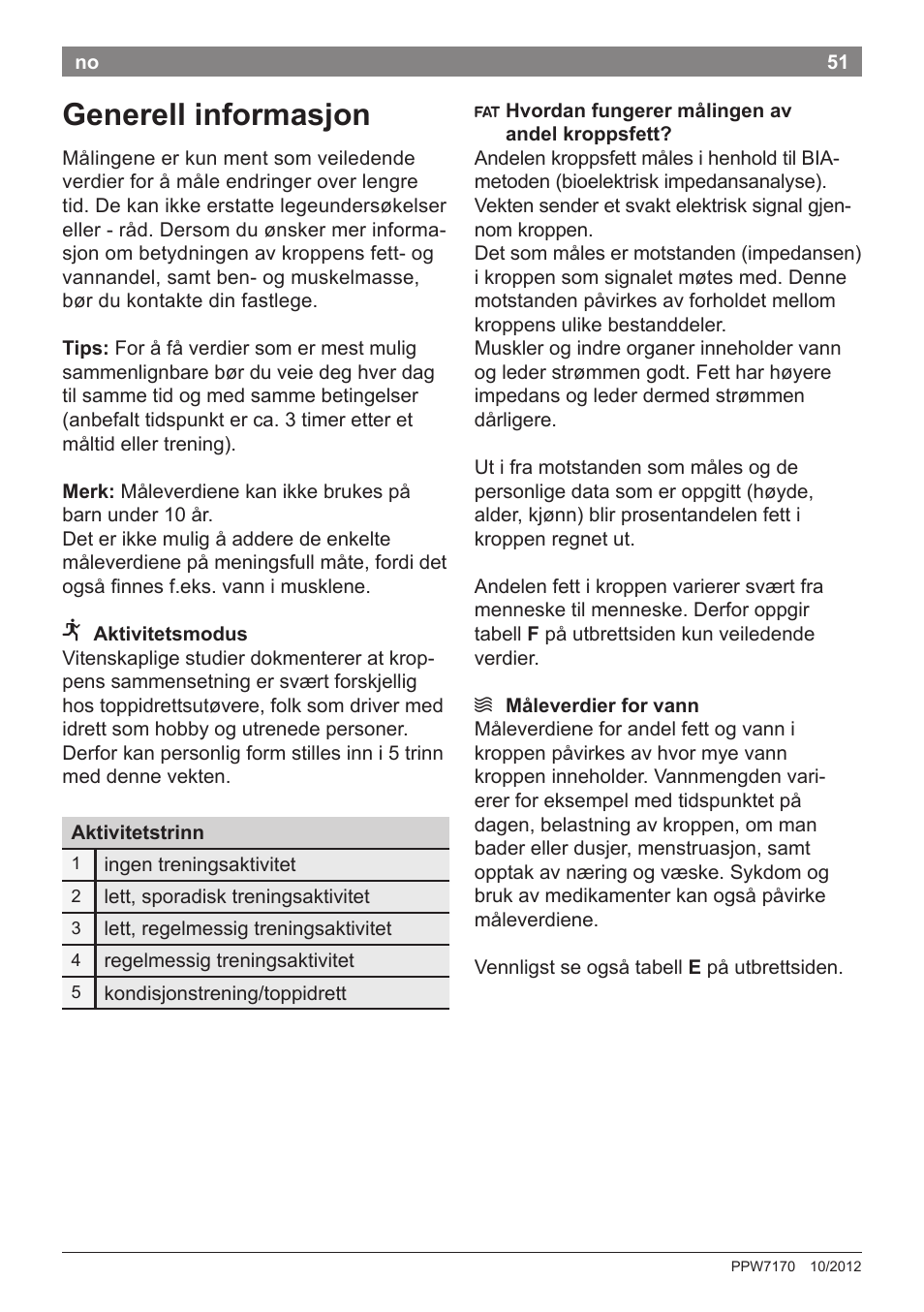 Generell informasjon | Bosch PPW7170 Analysewaage elektronisch AxxenceAnalysis Graphic User Manual | Page 51 / 137