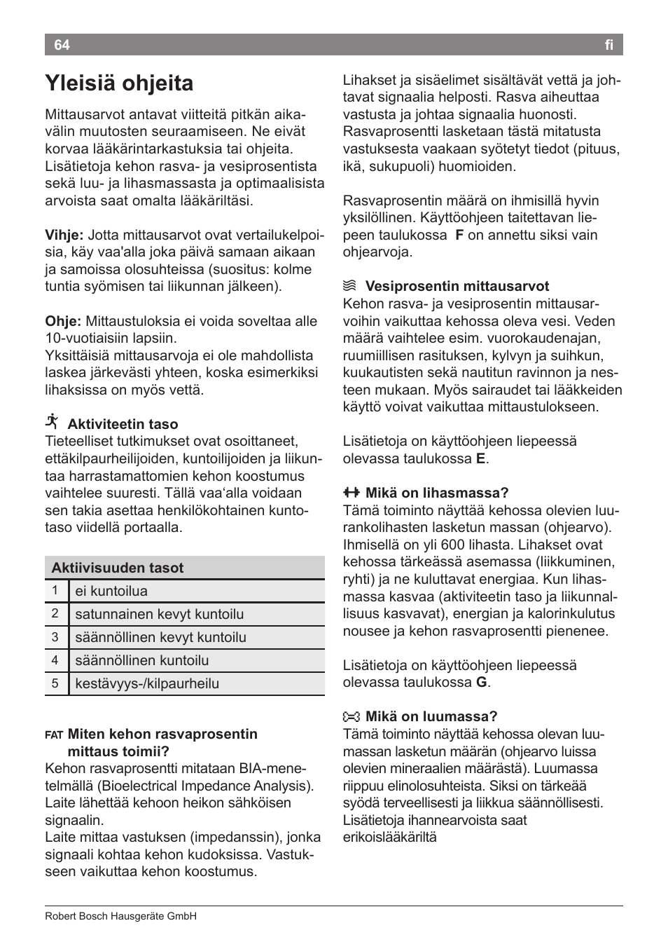 Yleisiä ohjeita | Bosch PPW7170 Analysewaage elektronisch AxxenceAnalysis Graphic User Manual | Page 64 / 137