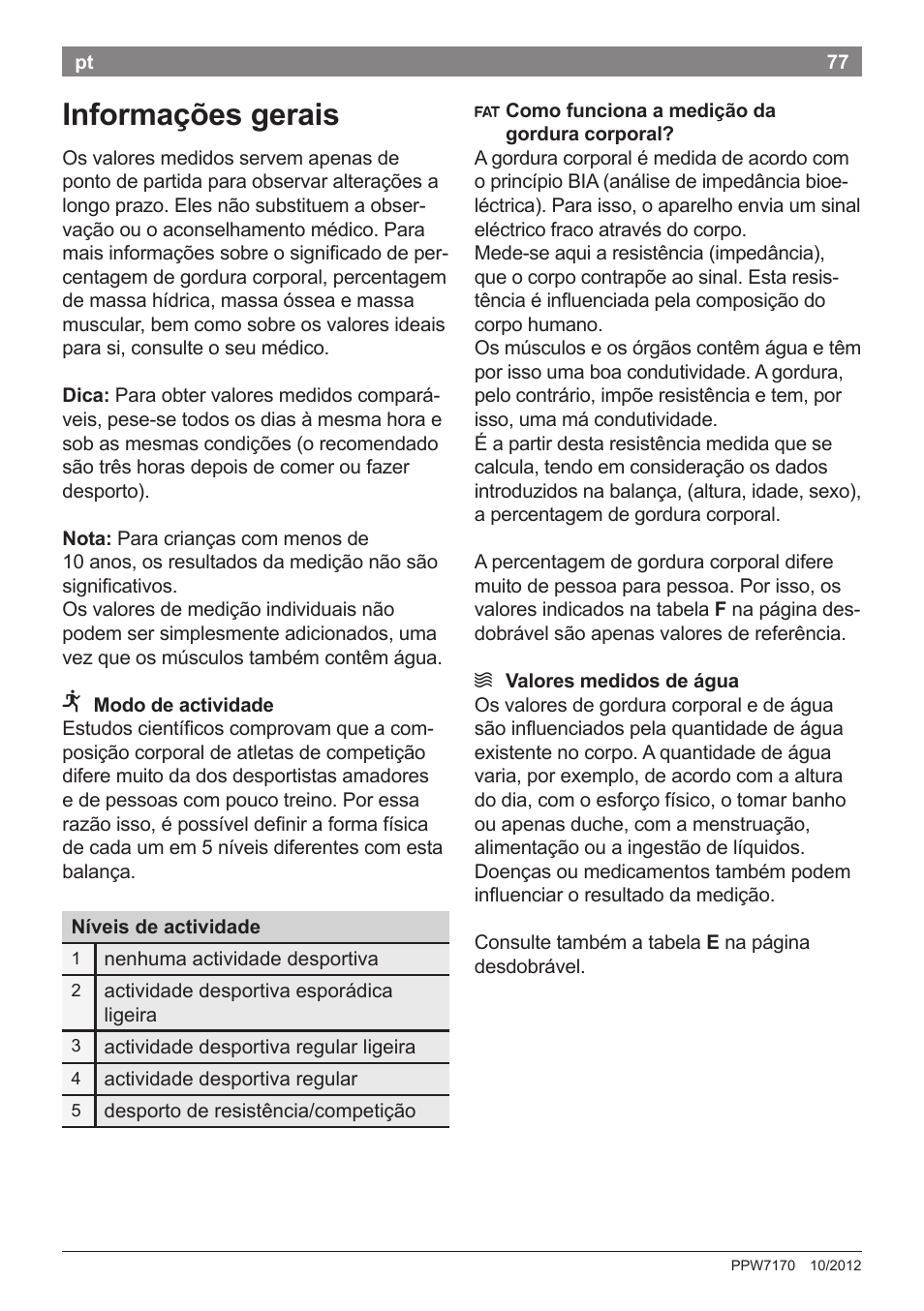 Informações gerais | Bosch PPW7170 Analysewaage elektronisch AxxenceAnalysis Graphic User Manual | Page 77 / 137