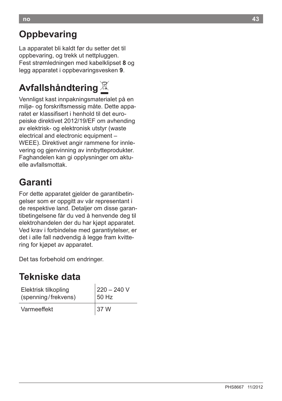 Oppbevaring, Avfallshåndtering, Garanti | Tekniske data | Bosch PHS8667 Haarglätter ProSalon SensorProtection User Manual | Page 47 / 134