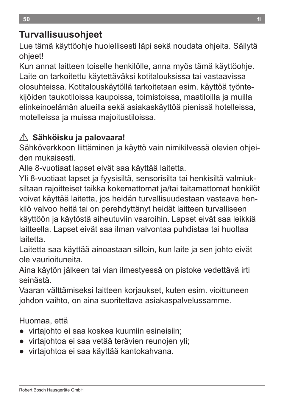 Turvallisuusohjeet | Bosch PHS8667 Haarglätter ProSalon SensorProtection User Manual | Page 54 / 134