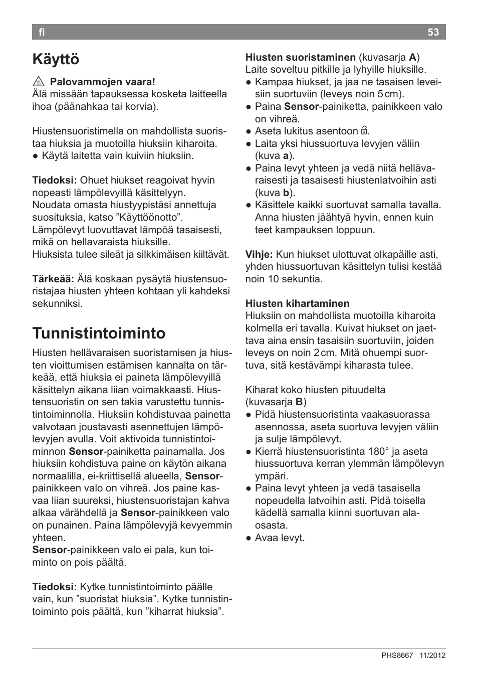 Tunnistintoiminto, Käyttö | Bosch PHS8667 Haarglätter ProSalon SensorProtection User Manual | Page 57 / 134