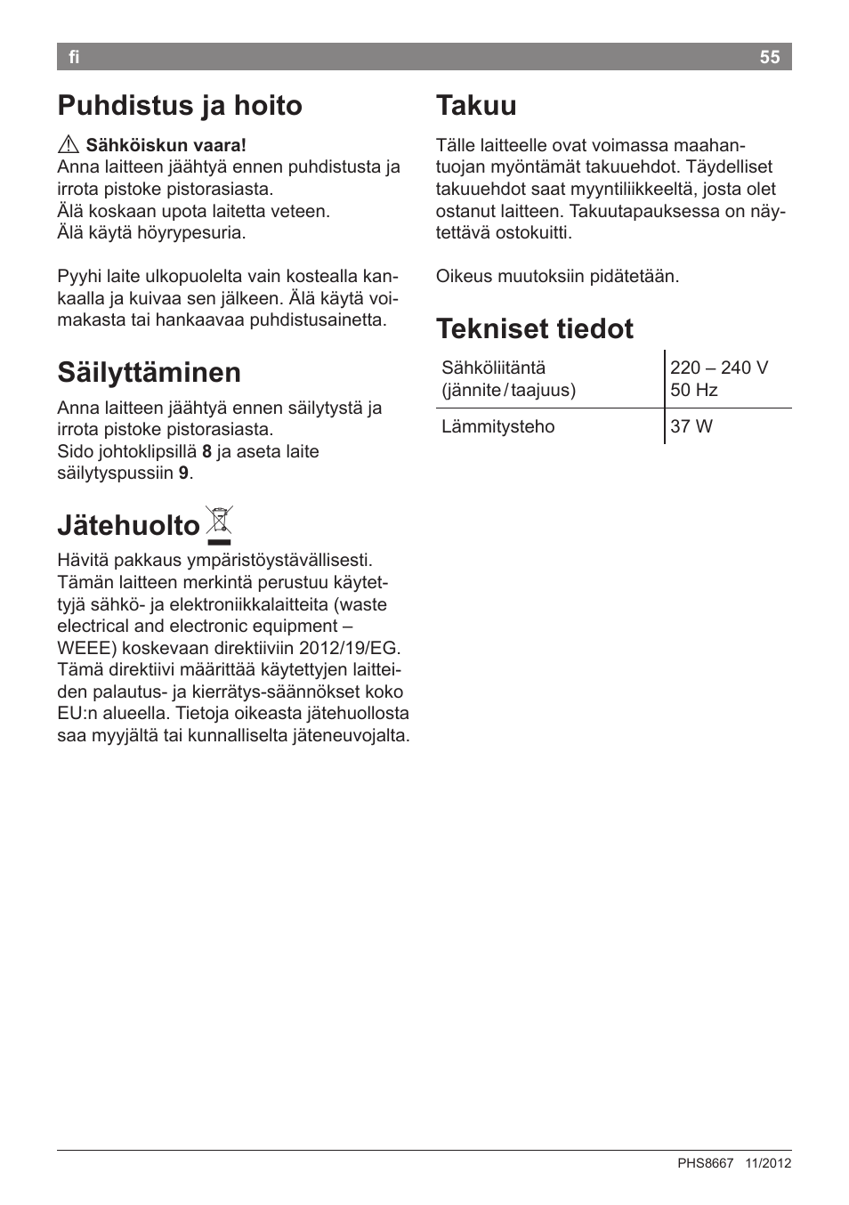 Puhdistus ja hoito, Säilyttäminen, Jätehuolto | Takuu, Tekniset tiedot | Bosch PHS8667 Haarglätter ProSalon SensorProtection User Manual | Page 59 / 134