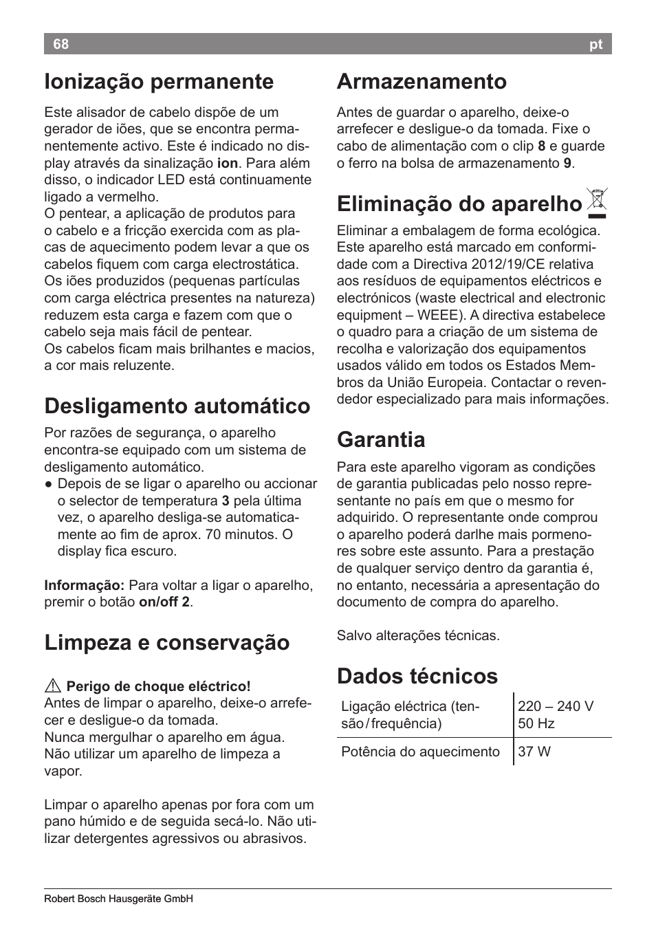 Ionização permanente, Desligamento automático, Limpeza e conservação | Armazenamento, Eliminação do aparelho, Garantia, Dados técnicos | Bosch PHS8667 Haarglätter ProSalon SensorProtection User Manual | Page 72 / 134