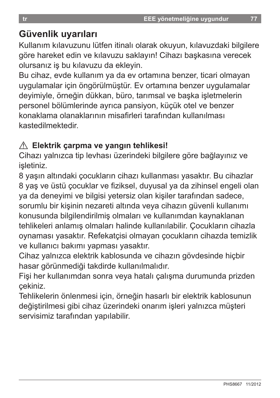 Güvenlik uyarıları | Bosch PHS8667 Haarglätter ProSalon SensorProtection User Manual | Page 81 / 134