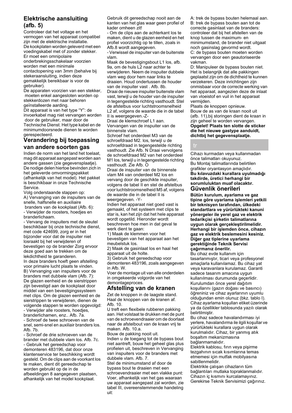 Elektrische aansluiting (afb. 5), Verandering bij toepassing van andere soorten gas, Afstelling van de kranen | Güvenlik önerileri | Bosch PRP626B70E Gas-Kochstelle Glaskeramik 60 cm User Manual | Page 15 / 24