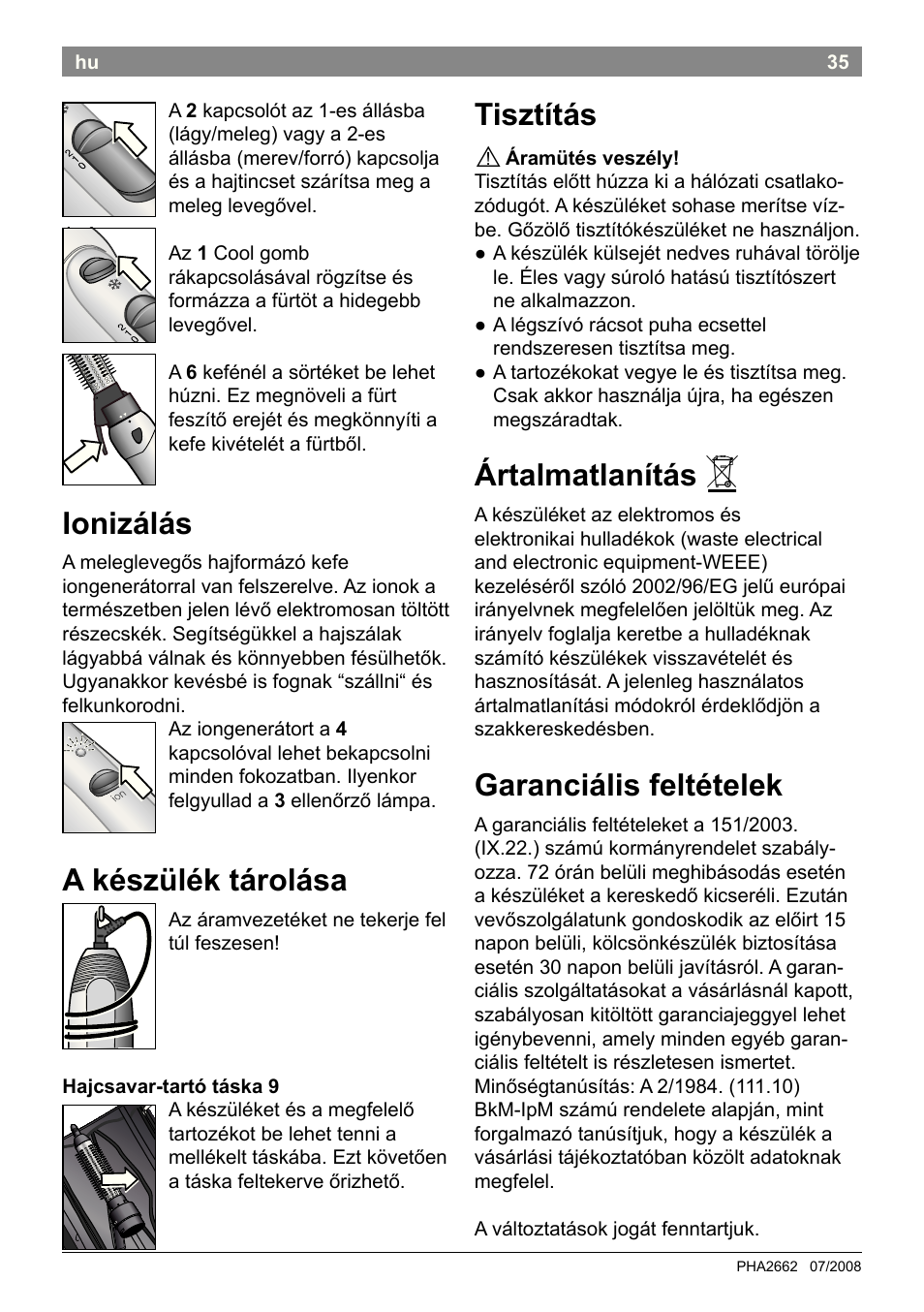 Ionizálás, A készülék tárolása, Tisztítás | Ártalmatlanítás, Garanciális feltételek | Bosch PHA2662 Warmluftstylingbürste volume curl User Manual | Page 37 / 50