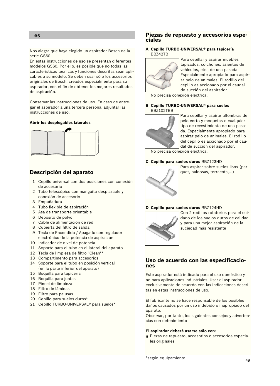 Descripcióndelaparato, Piezasderepuestoyaccesoriosespe- ciales, Usodeacuerdoconlasespeciﬁcacio- nes | Bosch Roxx´x HomeProfessional Beutelloser Bodenstaubsauger BGS6PRO2 titanium User Manual | Page 49 / 117