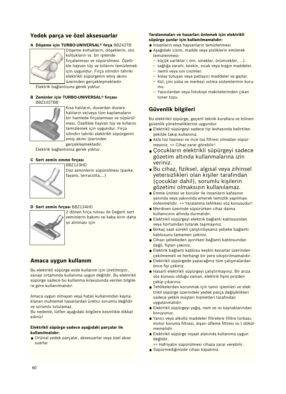 Yedekparçaveözelaksesuarlar, Amacauygunkullanım, Güvenlikbilgileri | Bosch Roxx´x HomeProfessional Beutelloser Bodenstaubsauger BGS6PRO2 titanium User Manual | Page 60 / 117