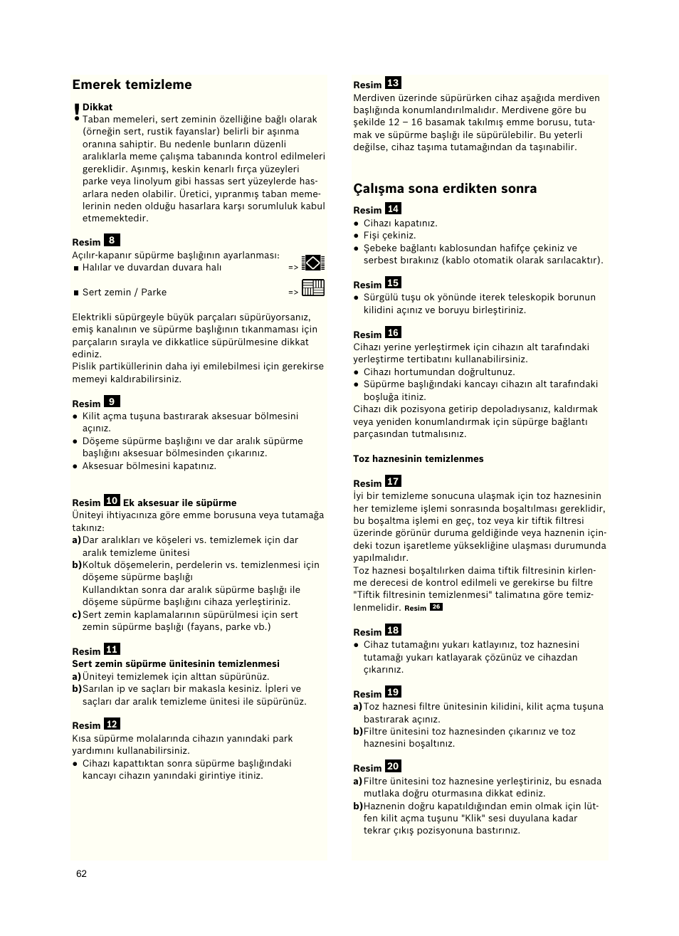 Emerektemizleme, Çalışmasonaerdiktensonra | Bosch Roxx´x HomeProfessional Beutelloser Bodenstaubsauger BGS6PRO2 titanium User Manual | Page 62 / 117