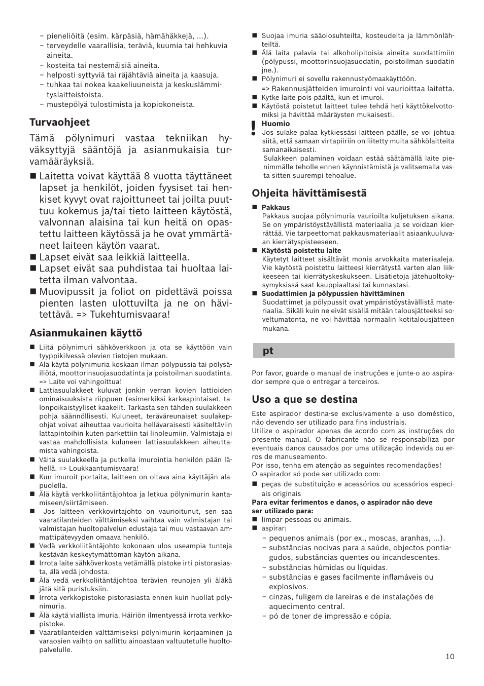 Turvaohjeet, Asianmukainen käyttö, Ohjeita hävittämisestä | Uso a que se destina | Bosch GL-30 Bodenstaubsauger mit Staubbeutel BGL32200 nordkapblau-metallic User Manual | Page 10 / 45