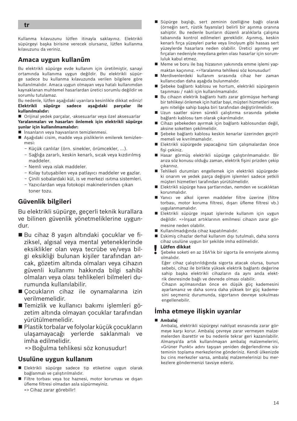 Amaca uygun kullanűm, Güvenlik bilgileri, Usulüne uygun kullanım | Imha etmeye ilişkin uyarılar | Bosch GL-30 Bodenstaubsauger mit Staubbeutel BGL32200 nordkapblau-metallic User Manual | Page 14 / 45